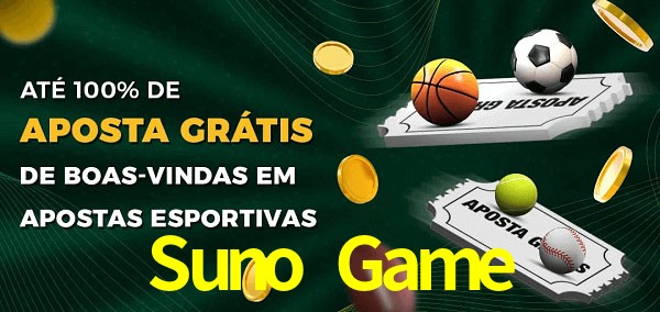 Suno Game Ate 100% de Aposta Gratis